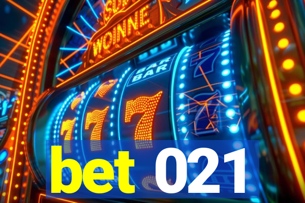 bet 021